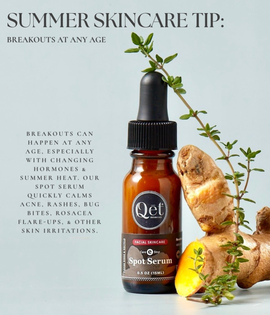 Spot Serum with a piece of cut turmeric and a sprig of thyme... ingredients that fight bacteria and calm skin. Spot Serum with a piece of cut turmeric and a sprig of thyme... ingredients that fight bacteria and calm skin.